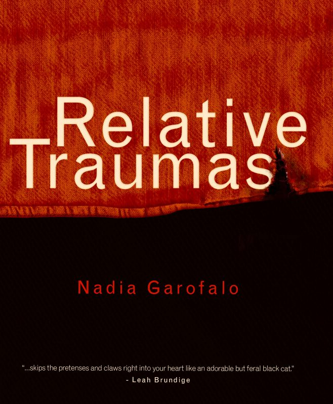 Introducing Nadia Garofalo’s debut poetry book: Relative Traumas